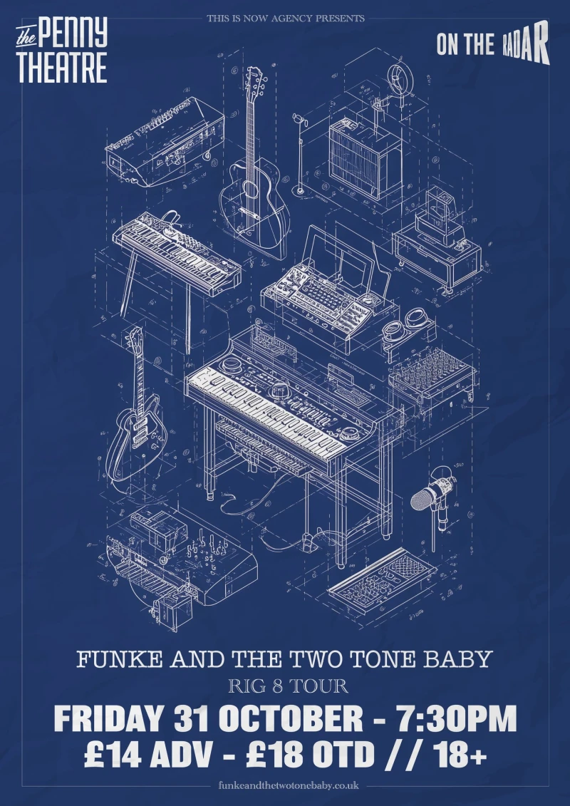 Funke and the Two Tone Baby - Rig 8 Tour Live at The Penny Theatre